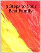 Buy 9 Steps to Your Best Family!
